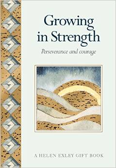 GROWING IN STRENGTH: PERSEVERANCE & COURAGE