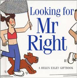 LOOKING FOR MR. RIGHT