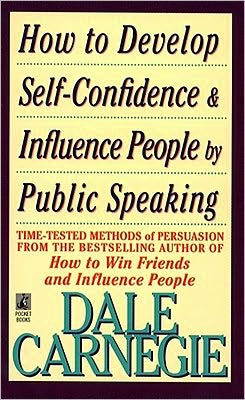 HOW TO DEVELOP SELF-CONFIDENCE AND INFLUENCE PEOPLE BY