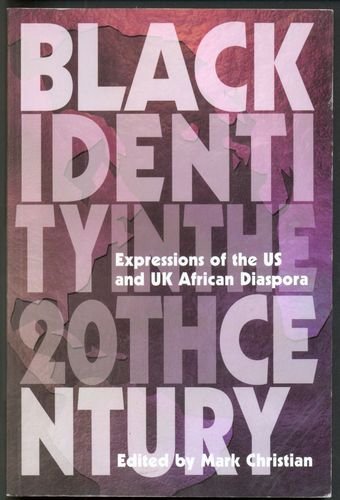 BLACK IDENTITY IN THE 20TH CENTURY