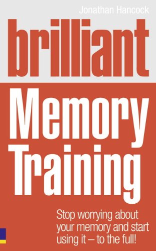 BRILLIANT MEMORY TRAINING: STOP WORRYING ABOUT YOUR...