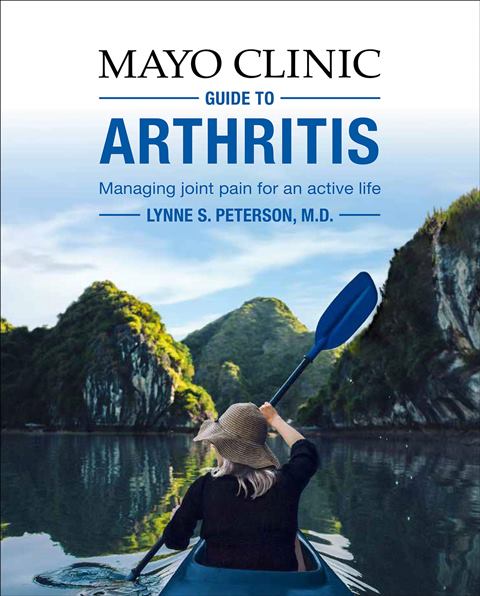 MAYO CLINIC GUIDE TO ARTHRITIS: MANAGING JOINT PAIN