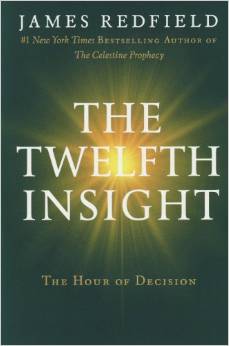 THE TWELFTH INSIGHT : THE HOUR OF DECISION