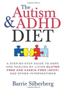 THE AUTISM & ADHD DIET : A STEP-BY-STEP GUIDE TO HOPE AND...