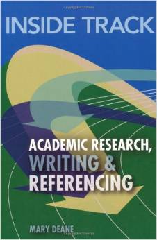 INSIDE TRACK TO ACADEMIC RESEARCH, WRITING & REFERENCING
