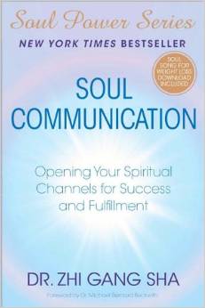 SOUL COMMUNICATION: OPENING YOUR SPIRITUAL CHANNELS FOR...
