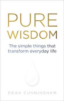 PURE WISDOM:THE SIMPLE THINGS THAT TRANSFORM EVERYDAY LIFE