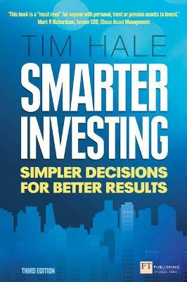 SMARTER INVESTING : SIMPLER DECISIONS FOR BETTER RESULTS