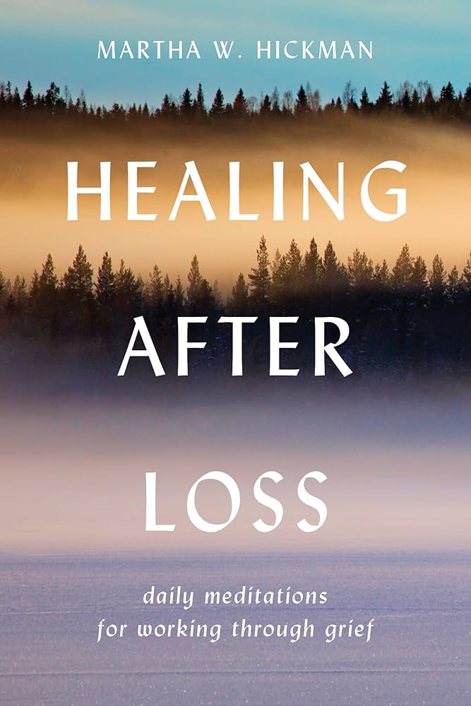 HEALING AFTER LOSS