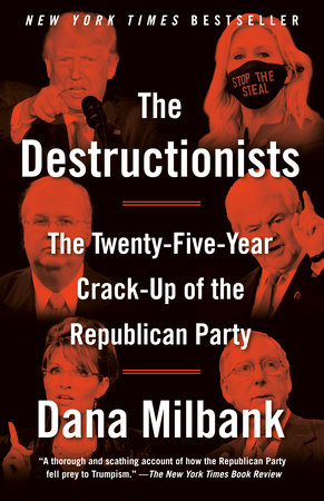 THE DESTRUCTIONISTS: THE TWENTY-FIVE-YEAR CRACK-UP OF THE