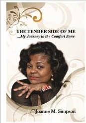 THE TENDER SIDE OF ME : MY JOURNEY TO THE COMFORT ZONE