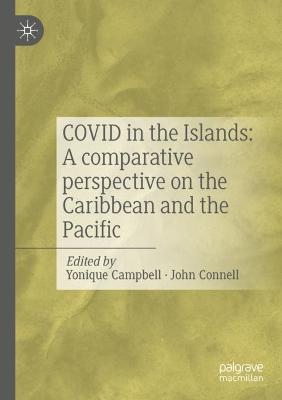 COVID IN THE ISLANDS: A COMPARATIVE PERSPECTIVE ON THE ...