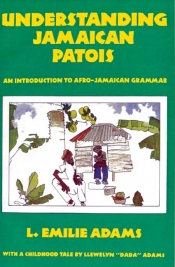 UNDERSTANDING JAMAICAN PATOIS