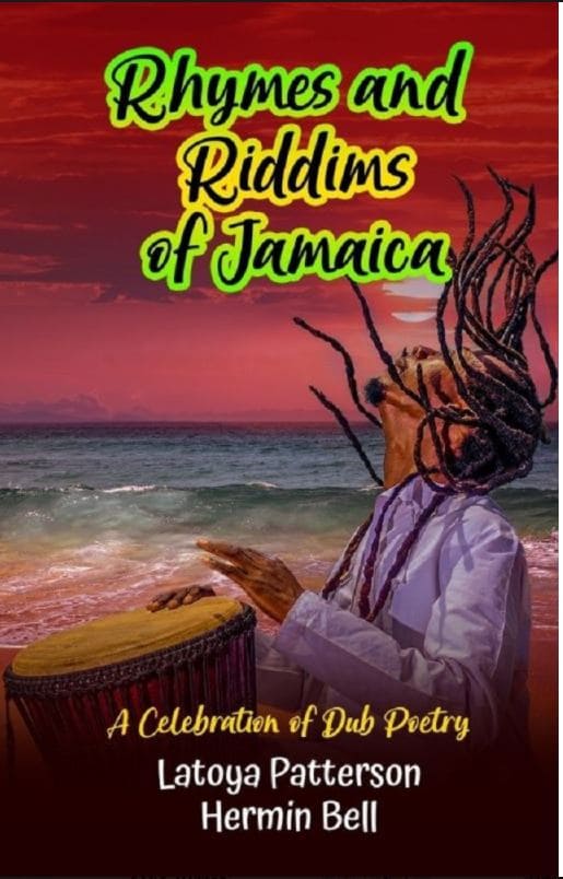 RHYMES AND RIDDIMS OF JAMAICA: A CELEBRATION OF DUB POETRY
