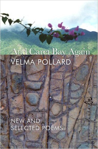 AND CARET BAY AGAIN: NEW AND SELECTED POEMS