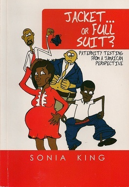 JACKET OR FULL SUIT? PATERNITY TESTING FROM A JAMAICAN PERS.