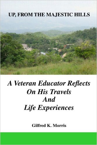 UP, FROM THE MAJESTIC HILLS: A VETERAN EDUCATOR REFLECTS