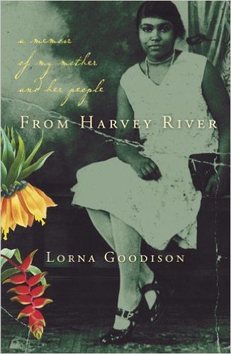 FROM HARVEY RIVER: A MEMOIR OF MY MOTHER AND HER PEOPLE