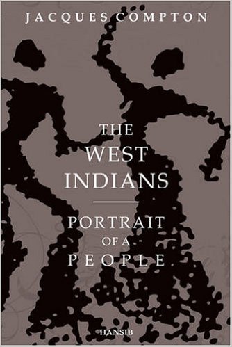THE WEST INDIANS : PORTRAIT OF A PEOPLE