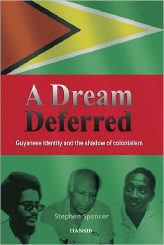 A DREAM DEFERRED: GUYANESE IDENTITY AND THE SHADOW OF COLO