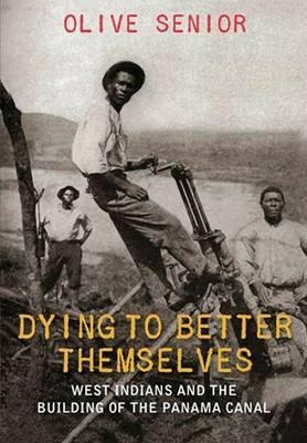 DYING TO BETTER THEMSELVES: THE WEST INDIANS AND THE BUILD..