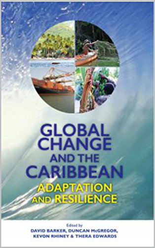 GLOBAL CHANGE & THE CARIBBEAN: ADAPTATION AND RESILIENCE