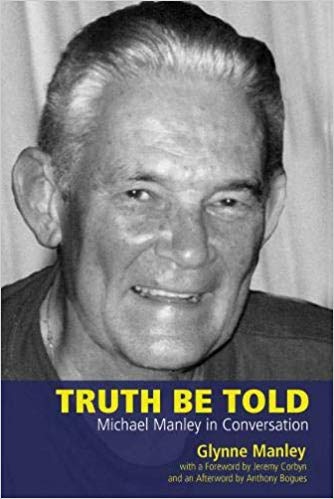 TRUTH BE TOLD: MICHAEL MANLEY IN CONVERSATION