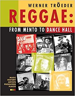 REGGAE : FROM MENTO TO DANCEHALL