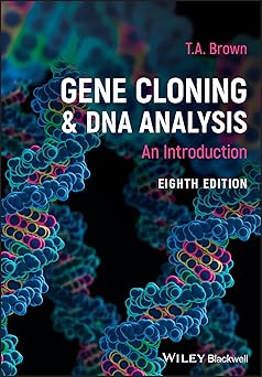 GENE CLONING AND DNA ANALYSIS: AN INTRODUCTION