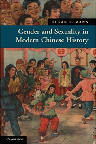 GENDER AND SEXUALITY IN MODERN CHINESE HISTORY