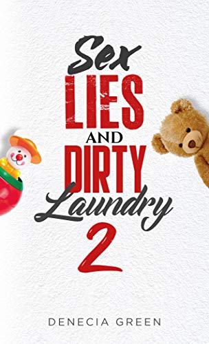 SEX LIES AND DIRTY LAUNDRY PT. 2