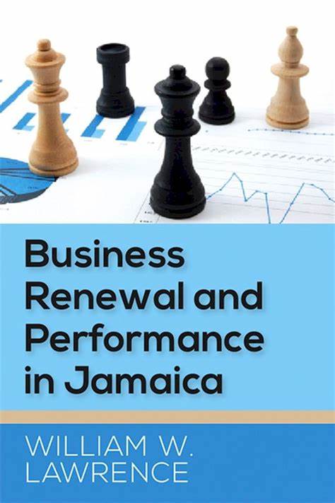 BUSINESS RENEWAL AND PERFORMANCE IN JAMAICA