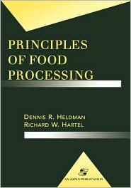 PRINCIPLES OF FOOD PROCESSING