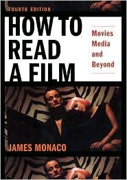 HOW TO READ A FILM: THE WORLD OF MOVIES, MEDIA, MULTIMEDIA