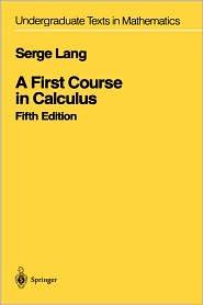 A FIRST COURSE IN CALCULUS