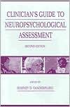 CLINICIAN'S GUIDE TO NEUROPSYCHOLOGICAL ASSESSMENT