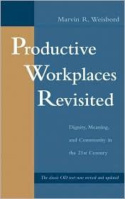 PRODUCTIVE WORKPLACE REVISITED: DIGNITY, MEANING ...