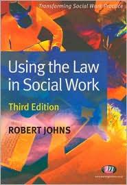 USING THE LAW IN SOCIAL WORK