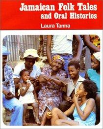 JAMAICAN FOLK TALES AND ORAL HISTORIES