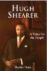 HUGH SHEARER: A VOICE FOR THE PEOPLE
