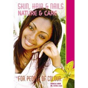 SKIN, HAIR & NAILS NATURE & CARE FOR PEOPLE OF COLOUR