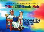WITH CD - MISS GILLIBANK SEH: PROVERBS MY GRANDMOTHER...